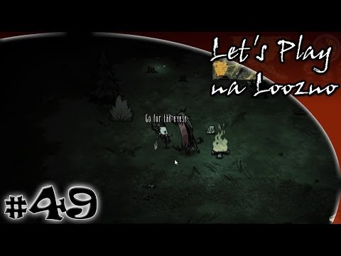 Let's Play na loozno odc. 49: Don't Starve - "Próba przetrwania"