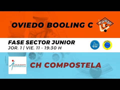 FASE SECTOR JUNIOR: OVIEDO BOOLING CLUB Vs CH COMPOSTELA