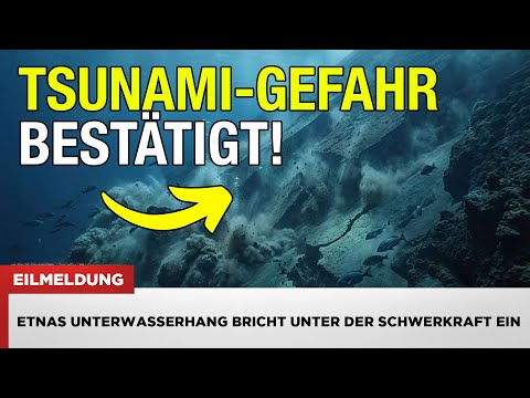 VOR 1 MINUTE: Tsunami-Gefahr im Mittelmeer – Ätnas Unterwasserhang kollabiert