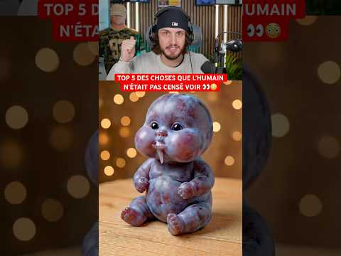 TOP 5 DES CHOSES QUE L’HUMAIN N’ÉTAIT PAS CENSÉ VOIR 👀😳