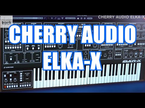 CHERRY AUDIO ELKA-X Demo & Review