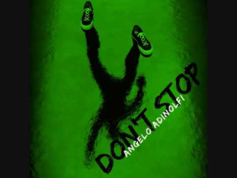 Angelo Adinolfi - Dont Stop (Promo Edit) OUT NOW!