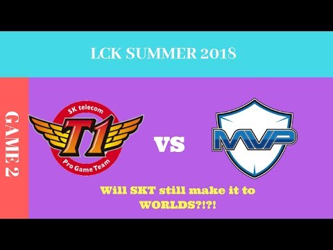 SKT T1 VS MVP GAME 2 | WEEK 5 | LCK SUMMER SPLIT (2018) | WILL SKT T1 STILL MAKE IT TO WORLDS?