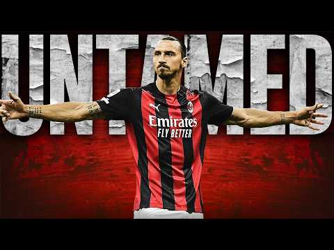 Zlatan Ibrahimović: Football's Wild Experiment