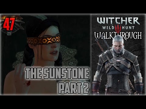 The Sunstone, Part 2 (Battle Preparations) - Witcher 3 Wild Hunt Walkthrough #47