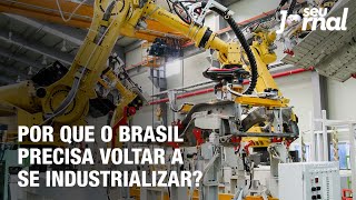 Por que o Brasil precisa voltar a se industrializar?