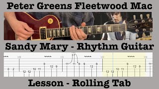 Sandy Mary - Peter Green - Fleetwood Mac - Rhythm Guitar Lesson -  Cover - Rolling Tab
