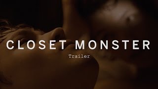 CLOSET MONSTER Trailer | Festival 2015