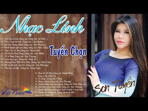 Sơn Tuyền - Nhạc Lính Tuyển Chọn Hay Nhất Danh Ca Sơn Tuyền - Nhạc Vàng Hải Ngoại - Nhạc Lính