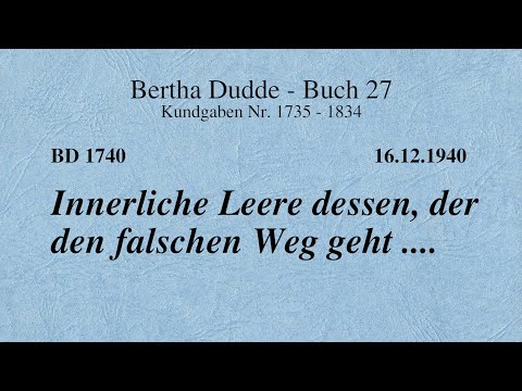 BD 1740 - INNERLICHE LEERE DESSEN, DER DEN FALSCHEN WEG GEHT ....