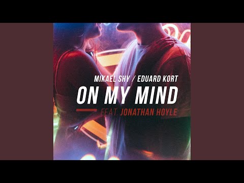 On My Mind (feat. Jonathan Hoyle)