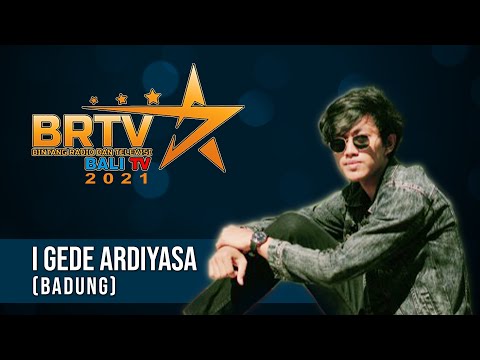 I GEDE ARDIYASA (BADUNG) | BRTV BALITV 2021