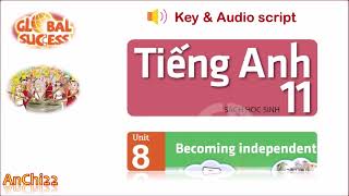 Unit 8 Becoming independent - Tiếng anh 11 Global success