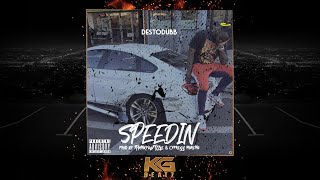 Desto Dubb - Speedin [Prod. By Fizzle, Cypress Moreno] [New 2018]