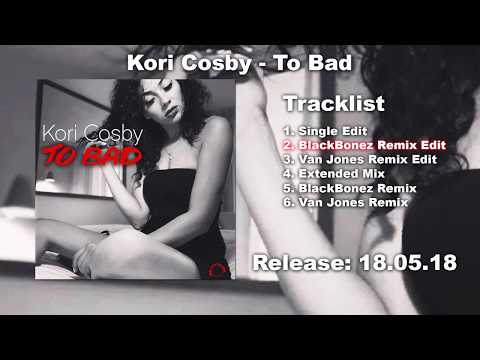 Kori Cosby - To Bad (BlackBonez Remix Edit)