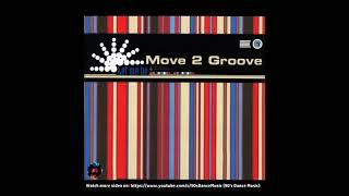 Move 2 Groove - Let Me Be (A.K.O. Mix) (90's Dance Music) ✅