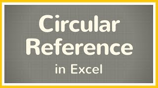 Circular Reference Error in Excel - Tutorial