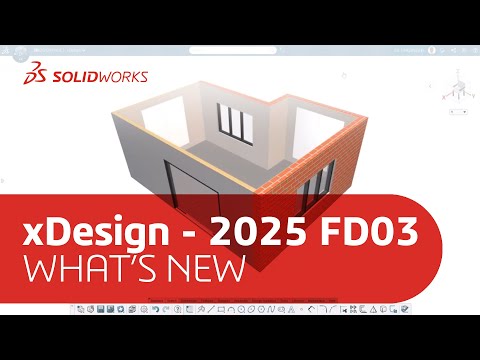 What's New in SOLIDWORKS xDesign 2025 FD03