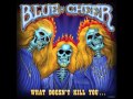 Blue Cheer - 04 - Gypsy Rider (What Doesn't Kill You) 2007