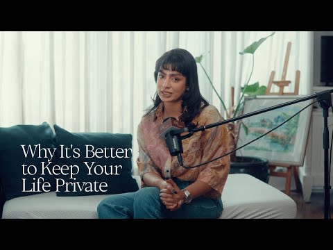 Why It's Better to Keep Your Life Private | Life in Progress Podcast