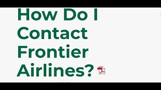 1800 Frontier Airlines - How to Contact Customer Service