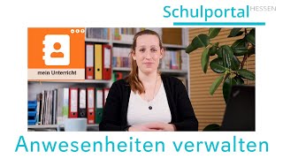 Schulportal Hessen für Lehrende - Mein Unterricht - Anwesenheiten verw