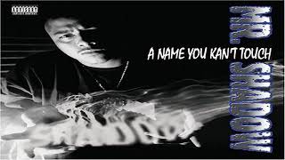 10.- MR. Shadow // We Fucking Tonight // A Name U Kan&#39;t Touch