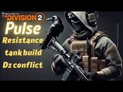 the division 2 pulse resistance build with Lexington assault rifle with 2.2m armor for pvp conflict