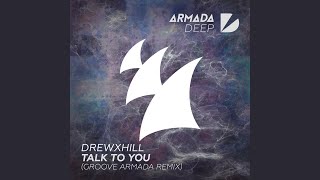 Talk To You (Groove Armada Extended Remix)