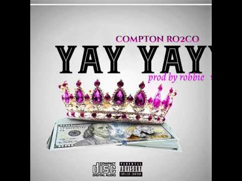 Compton Ro2co - Yay Yay