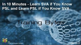 In 10 Minutes - Learn SVA if You Know PSL and Learn PSL if You Know SVA