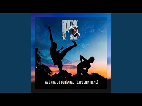 Na Onda do Berimbau (Capoeira Real)