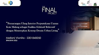 Perancangan Ulang Interior Perpustakaan Umum Kota Malang sebagai Fasilitas Edukatif Rekreatif dengan Menerapkan Konsep Desain Urban Living