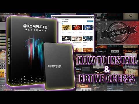 KOMPLETE 11 (ULTIMATE) - HOW TO INSTALL - THE ENTIRE PROCESS