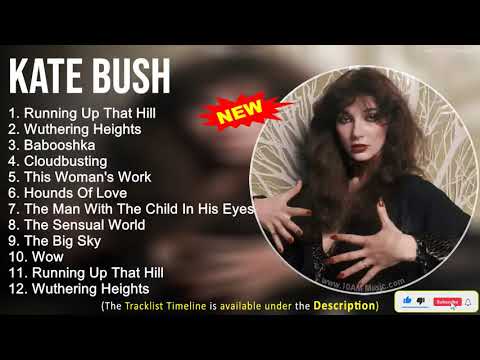 Kate Bush 2022 Mix ~ The Best of Kate Bush ~ Greatest Hits, Full Album