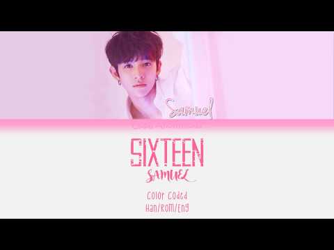 Samuel (사무엘) Feat. Changmo - Sixteen (식스틴)  Lyrics (Han|Rom|Eng) Color Coded Lyrics