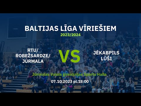 Baltijas līga : RTU Robežsardze/Jūrmala pret SK Jēkabpils Lūši