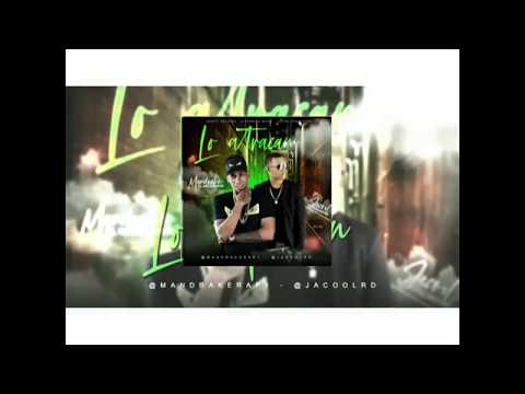 Mandrake El Malocorita - Lo Atracan (Audio Oficial) Ft. Jacool