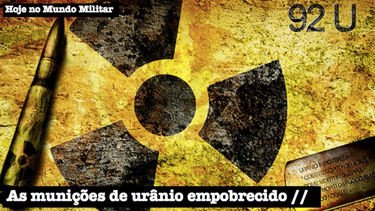 As munições de urânio empobrecido