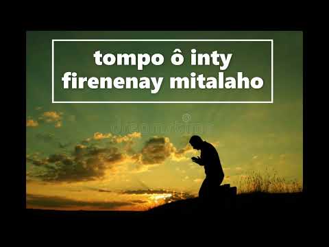 tompo ô inty firenenany Mitalaho