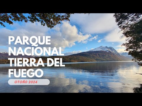 Parque Nacional Tierra del Fuego, Ushuaia [Otoño 2024]