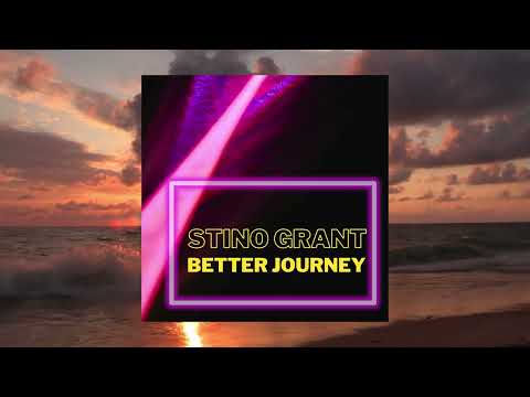 Stino Grant - Better Journey (Music Video) 🎸✨ | Jazzy House & Nu Disco Groove