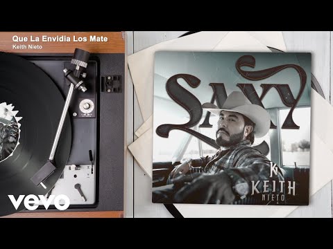 Keith Nieto - Que La Envidia Los Mate (Audio)