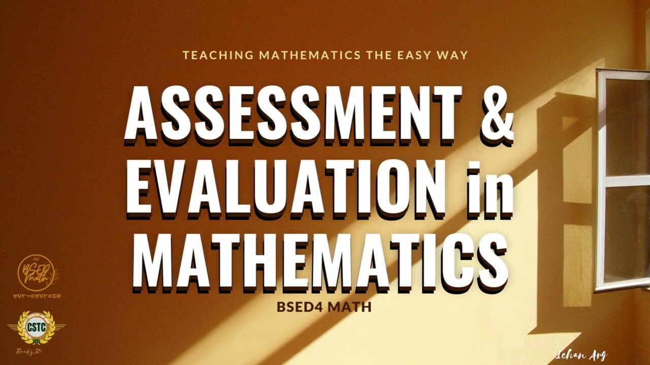 ASSESSMENT & EVALUATION in MATHEMATICS