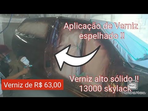 Melhor verniz PU automotivo 😱😱 Verniz 2:1 skylack 13000