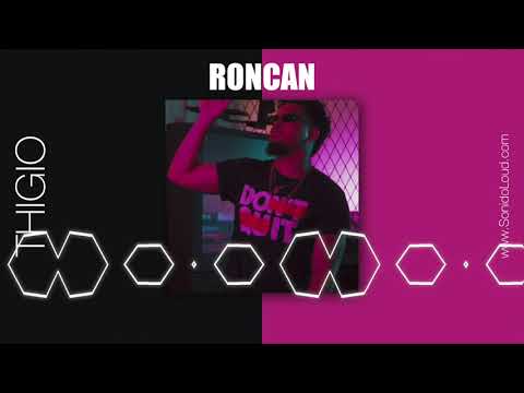 Roncan Version Thigio  (Ronca)