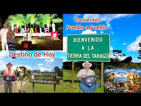 Corrientes Pueblo a Pueblo , Lavalle HD