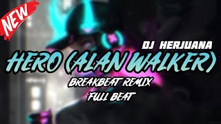 Download lagu DJ HERO ALAN WALKER BREAKBEAT REMIX FULL BEAT TERBARU 2024 mp3