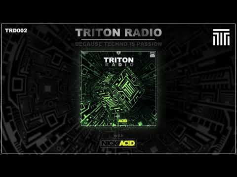 Triton Radio Vol.2 with NICK ACID - live in the mix!