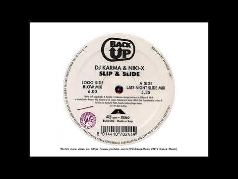 DJ Karma & Niki-X - Slip & Slide (Late Night Slide Mix) (Rare) (90's Dance Music) ✅